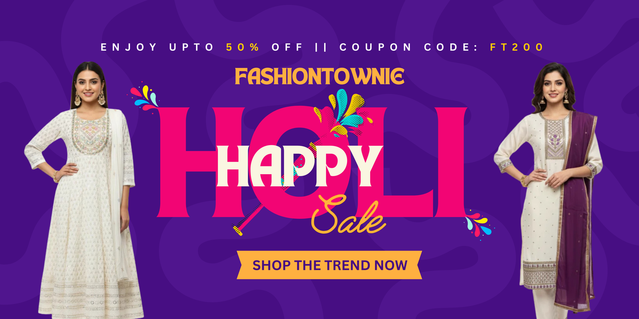 Advertisement for FashionTownie Holi sale with two women in traditional attire on a purple background. banner 2